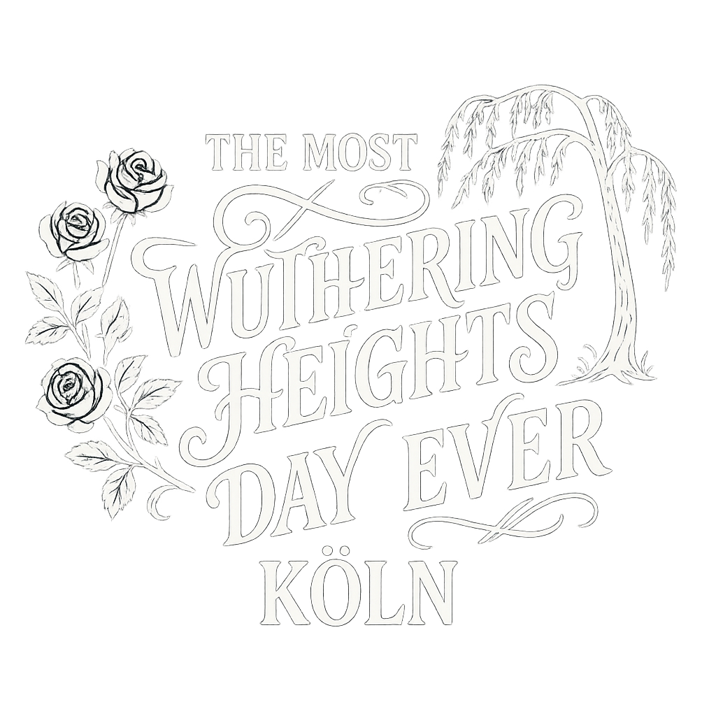 The Most Wuthering Heights Day Ever Köln